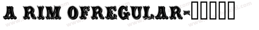 A rim oFRegular字体转换